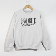 Load image into Gallery viewer, FAVORITE PARENT CREWNECK SWEATSHIRT | FINAL SALE
