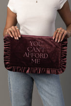 Load image into Gallery viewer, YOU CAN'T AFFORD ME RUFFLE TRAVEL POUCH