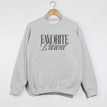 Load image into Gallery viewer, FAVORITE PARENT CREWNECK SWEATSHIRT | FINAL SALE
