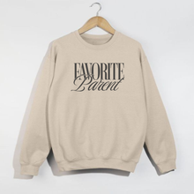Load image into Gallery viewer, FAVORITE PARENT CREWNECK SWEATSHIRT | FINAL SALE
