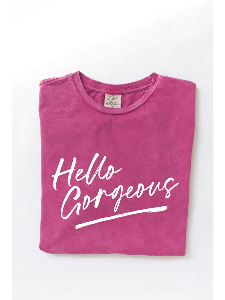 HELLO GORGEOUS MINERAL WASHED GRAPHIC TEE