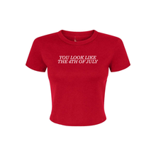 Load image into Gallery viewer, YOU LOOK LIKE THE 4TH OF JULY BABY TEE
